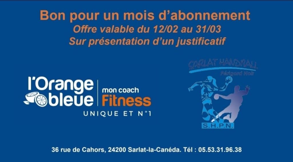 Offre spéciale de l'Orange Bleue, partenaire du Sarlat Handball Périgord Noir, pour les licenciés du SHPN sur la période de février à mars 2024